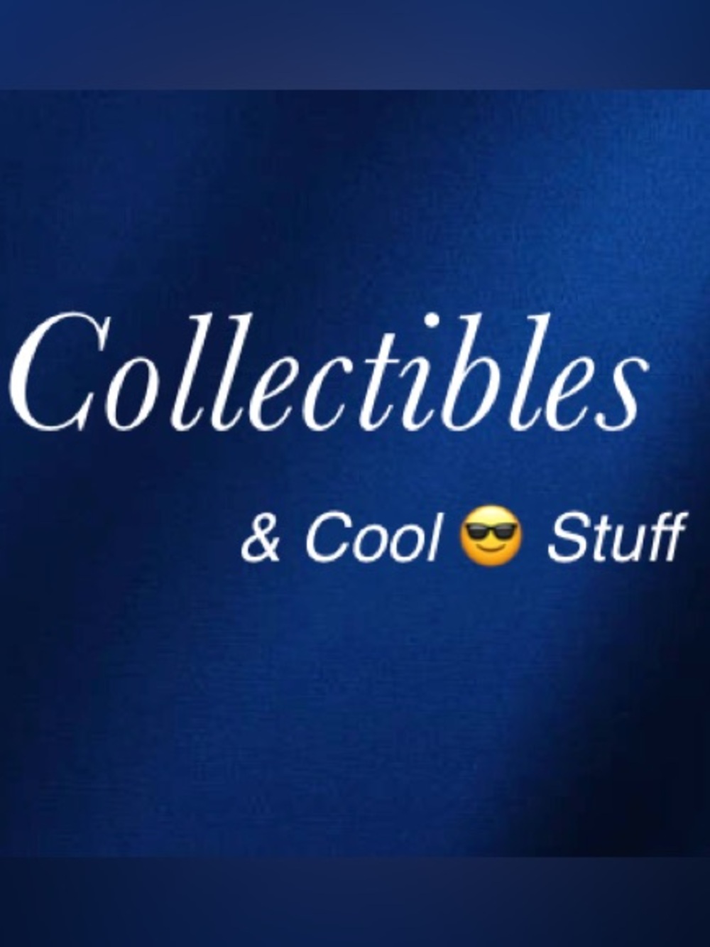 Collectible Items… Because they’re FuN and cOoL!